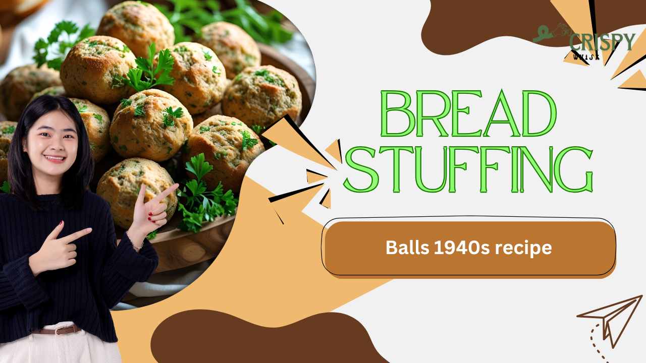 how to make bread stuffing balls 1940s recipe